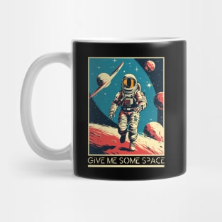 Give Me Some Space - Astronaut Mug